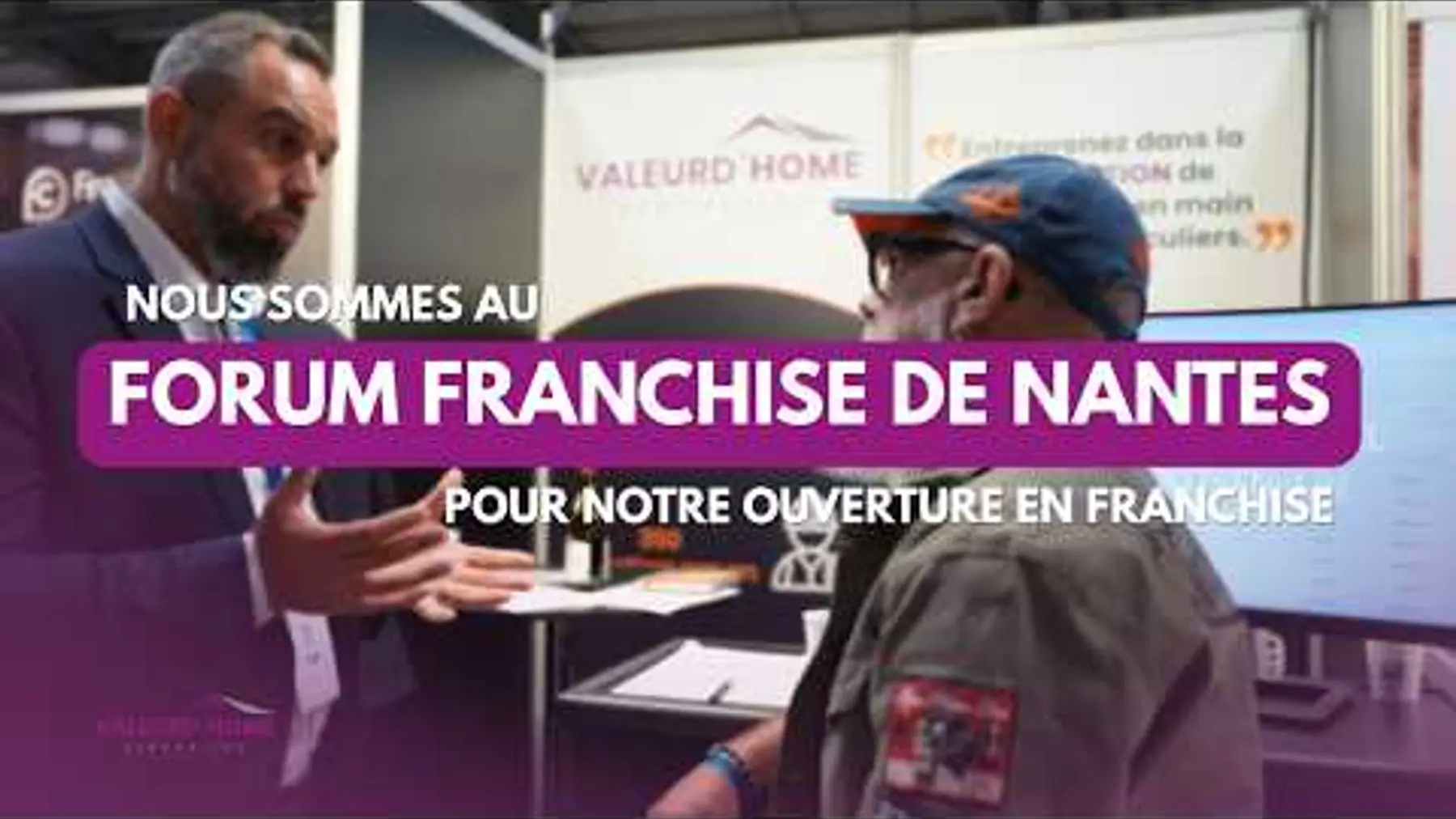 Franchise rénovation : entreprendre avec Valeurd’Home | Forum Franchise Nantes 2026