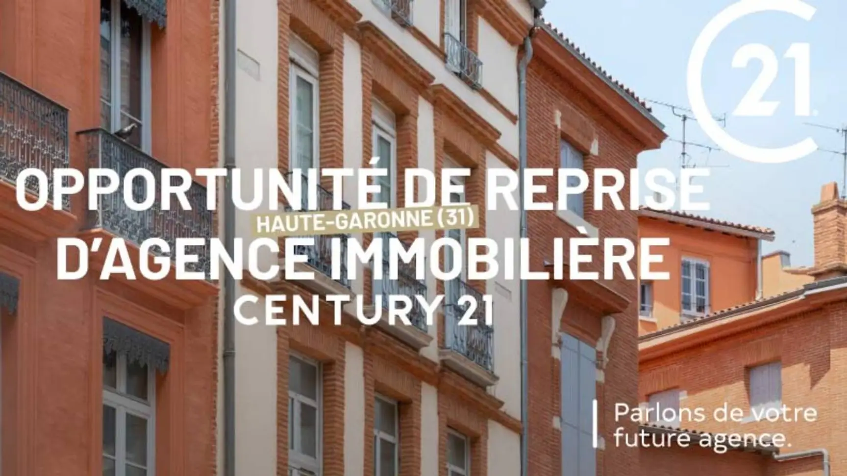 Reprendre une agence immobilière en Haute-Garonne avec CENTURY 21
