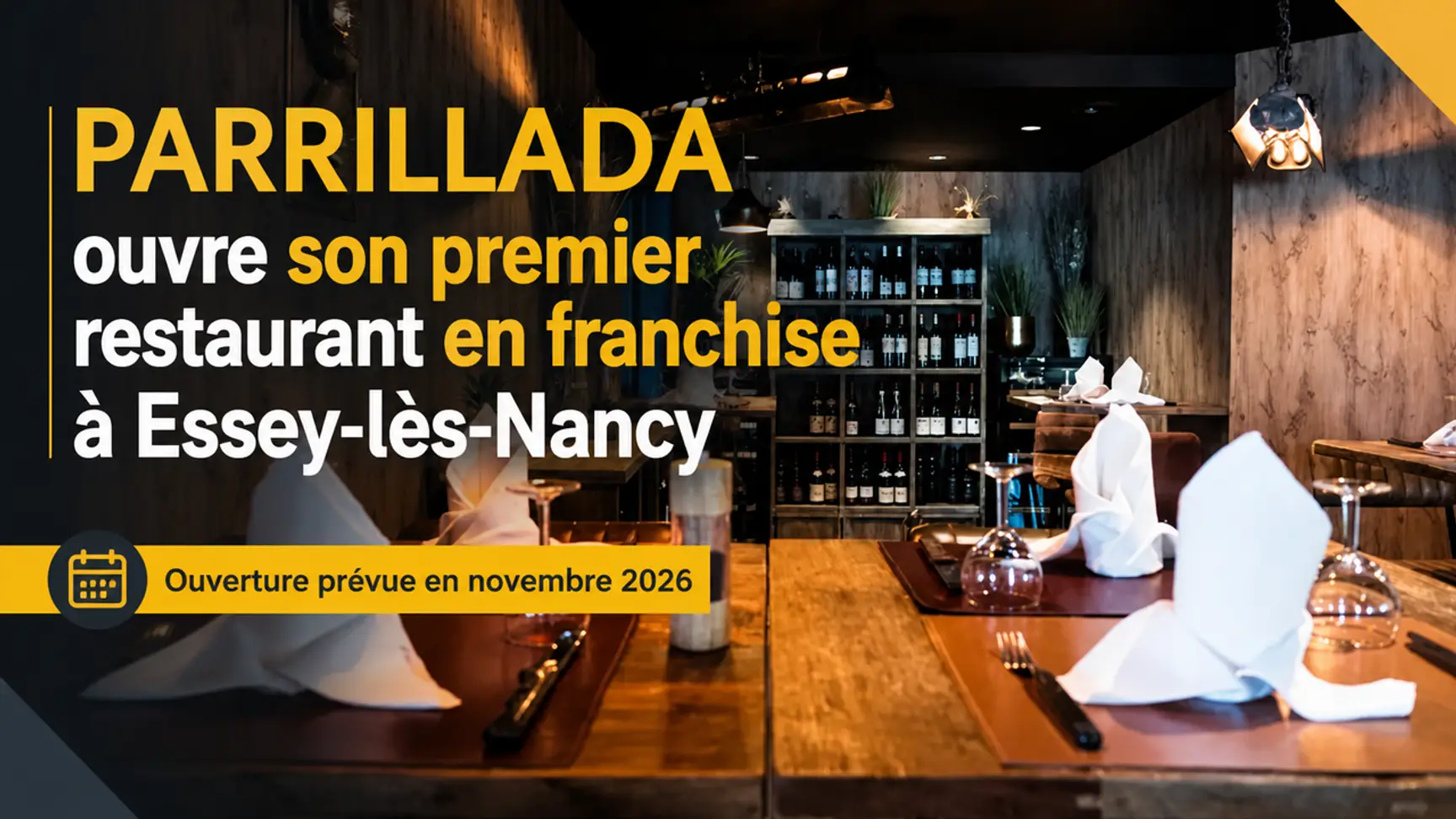 PARRILLADA ouvre son premier restaurant franchisé à Essey-lès-Nancy