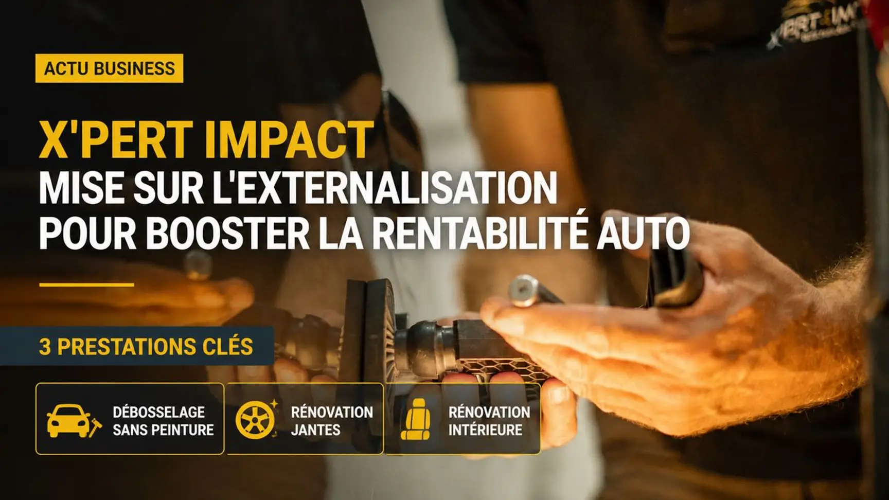 Externalisation des prestations spécialisées : un vrai gain de rentabilité pour les professionnels de l'automobile