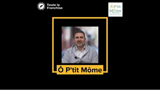 Entreprendre dans la petite enfance avec Ô P’tit Môme : l'interview de Loïc Haincaud