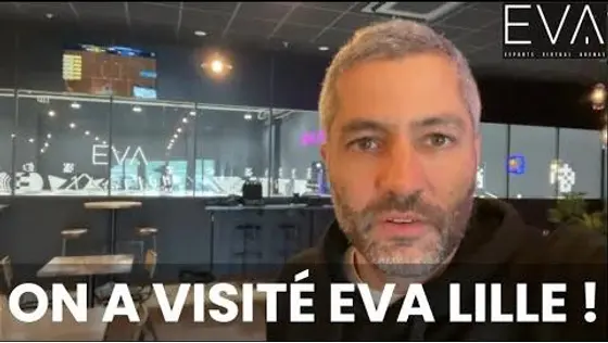 EVA - Découvrez l'ouverture de la nouvelle salle EVA à Lille