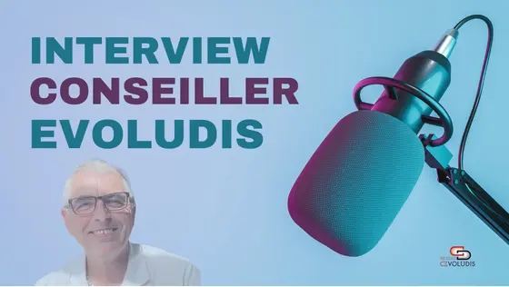 Parole de partenaire Evoludis - Bernard GOUSENBOURGER, conseiller Evoludis.