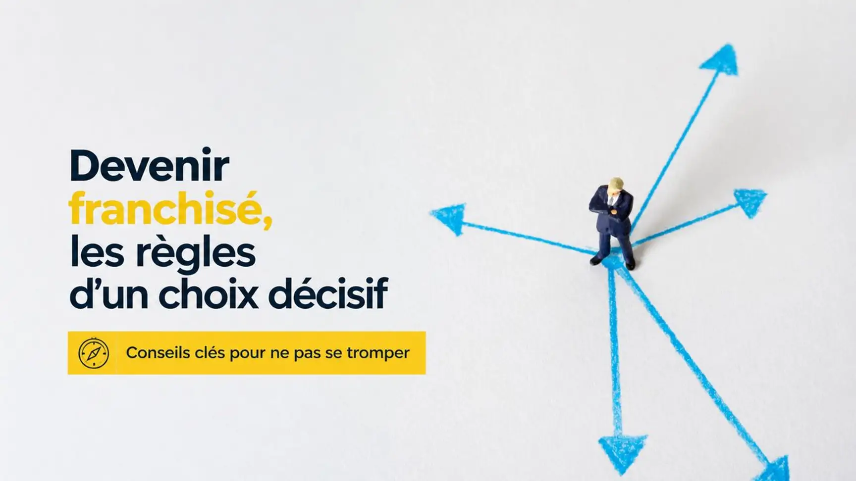 Bien choisir son franchiseur : la méthode gagnante de deux entrepreneurs
