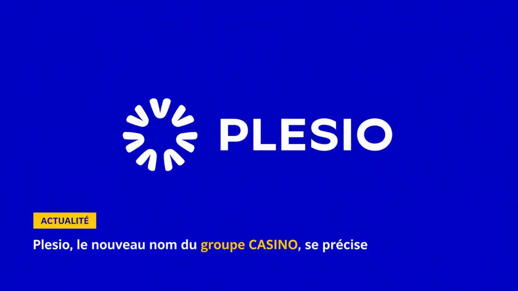 Casino devient Plesio : qu'est-ce que cela change pour les futurs franchisés ?