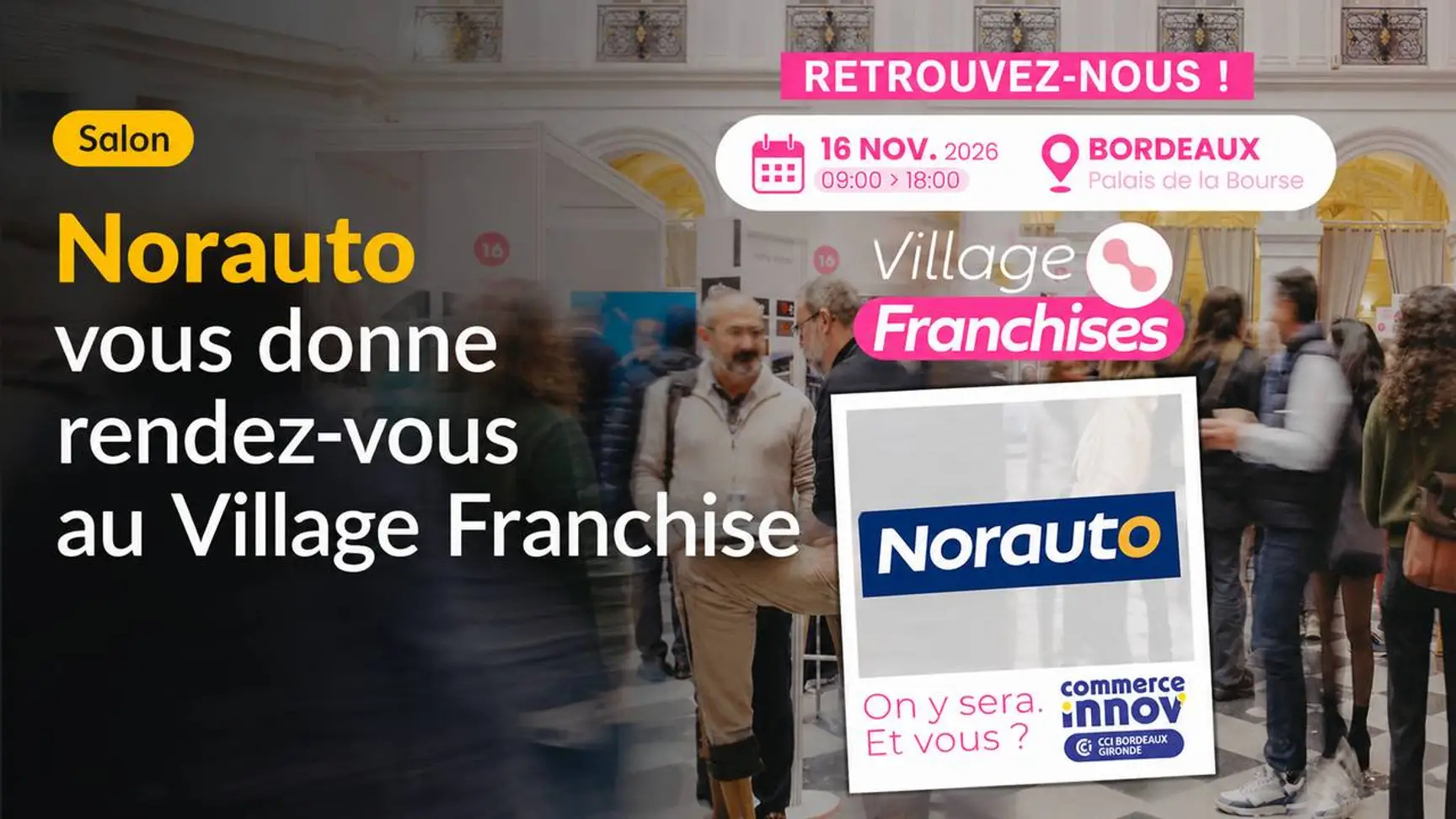 Norauto participe au Village Franchises de Commerce Innov de Bordeaux