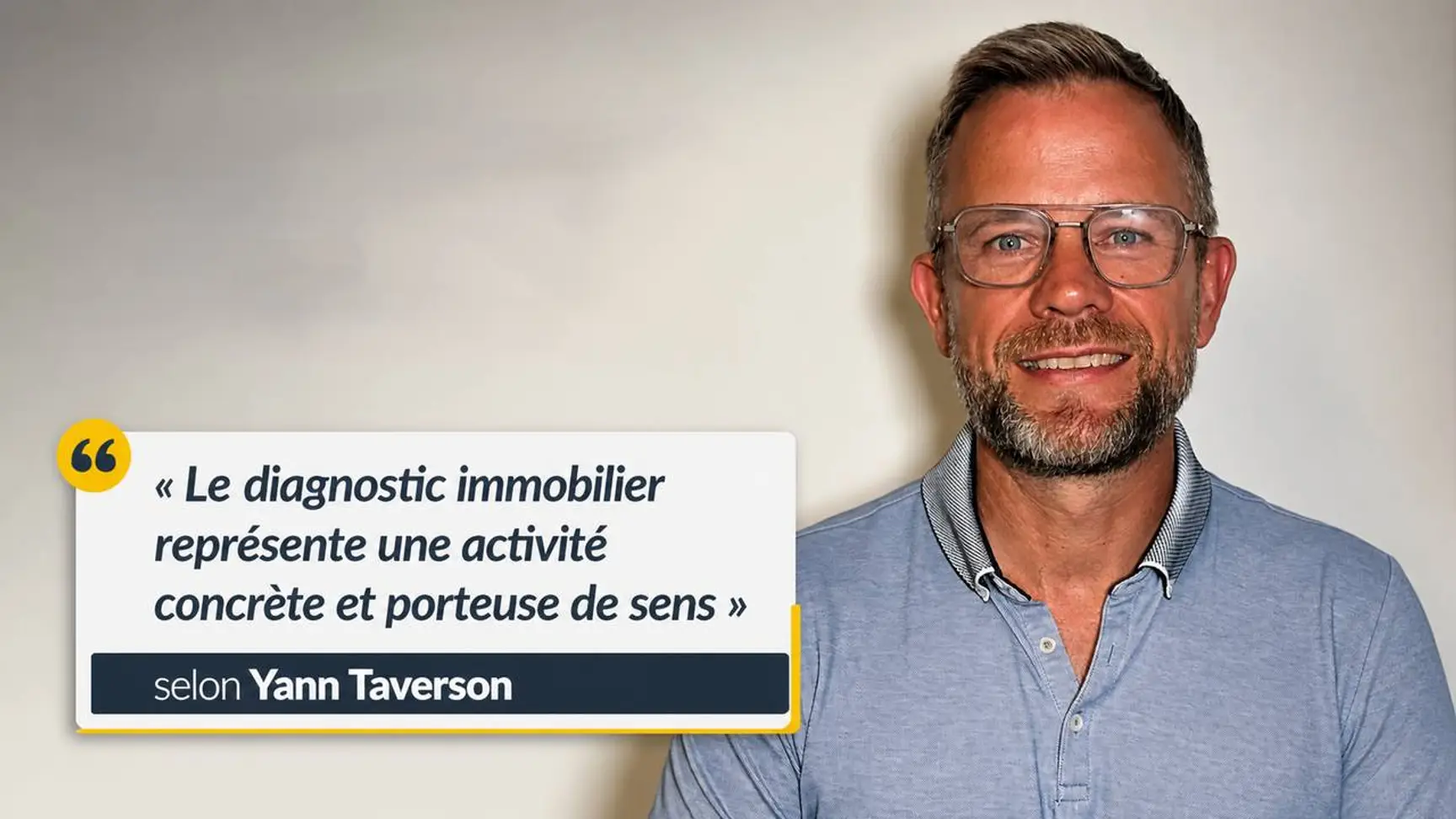 De l’industrie au diagnostic immobilier : Yann Taverson donne un nouveau cap à sa carrière avec Diagadom